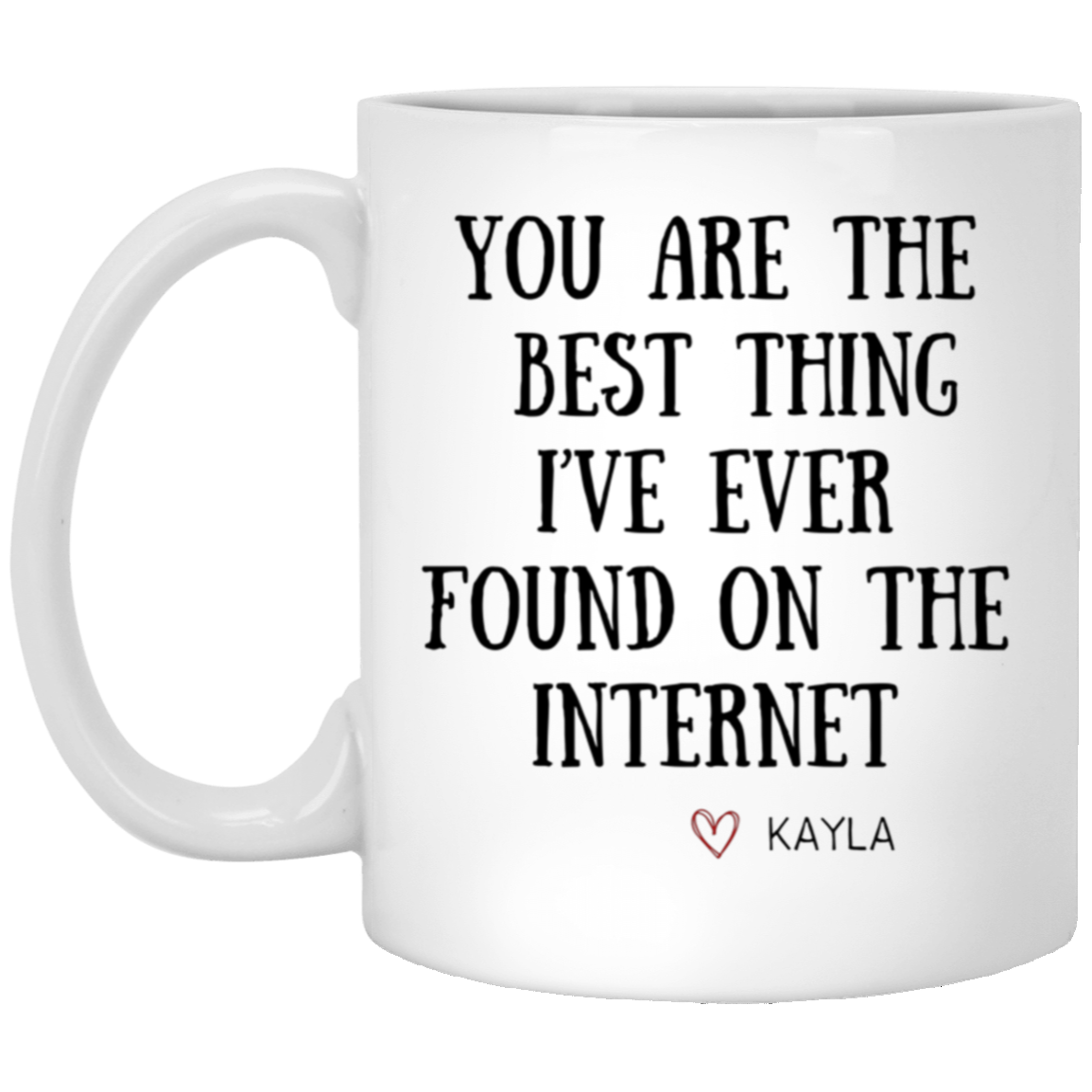 You Are The Best Thing| Ever Found On Internet